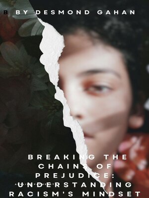 cover image of Breaking the Chains of Prejudice